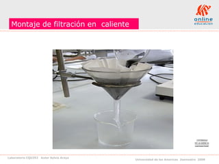 Montaje de filtración en  caliente 