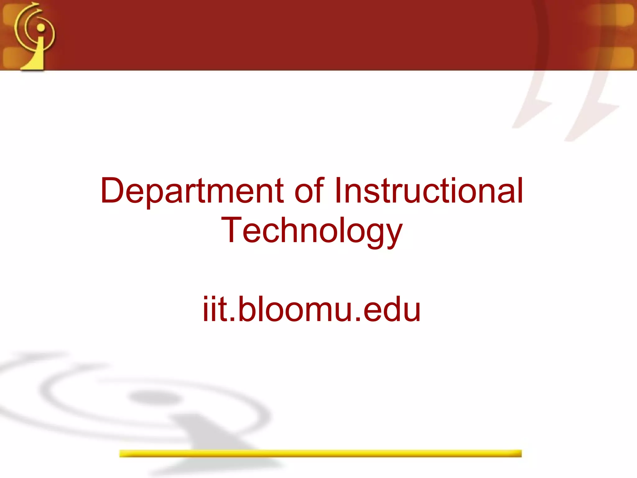 Department of Instructional Technology iit.bloomu.edu
