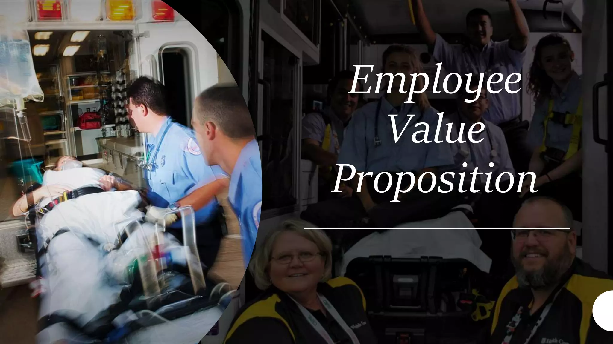 Employee
Value
Proposition
 