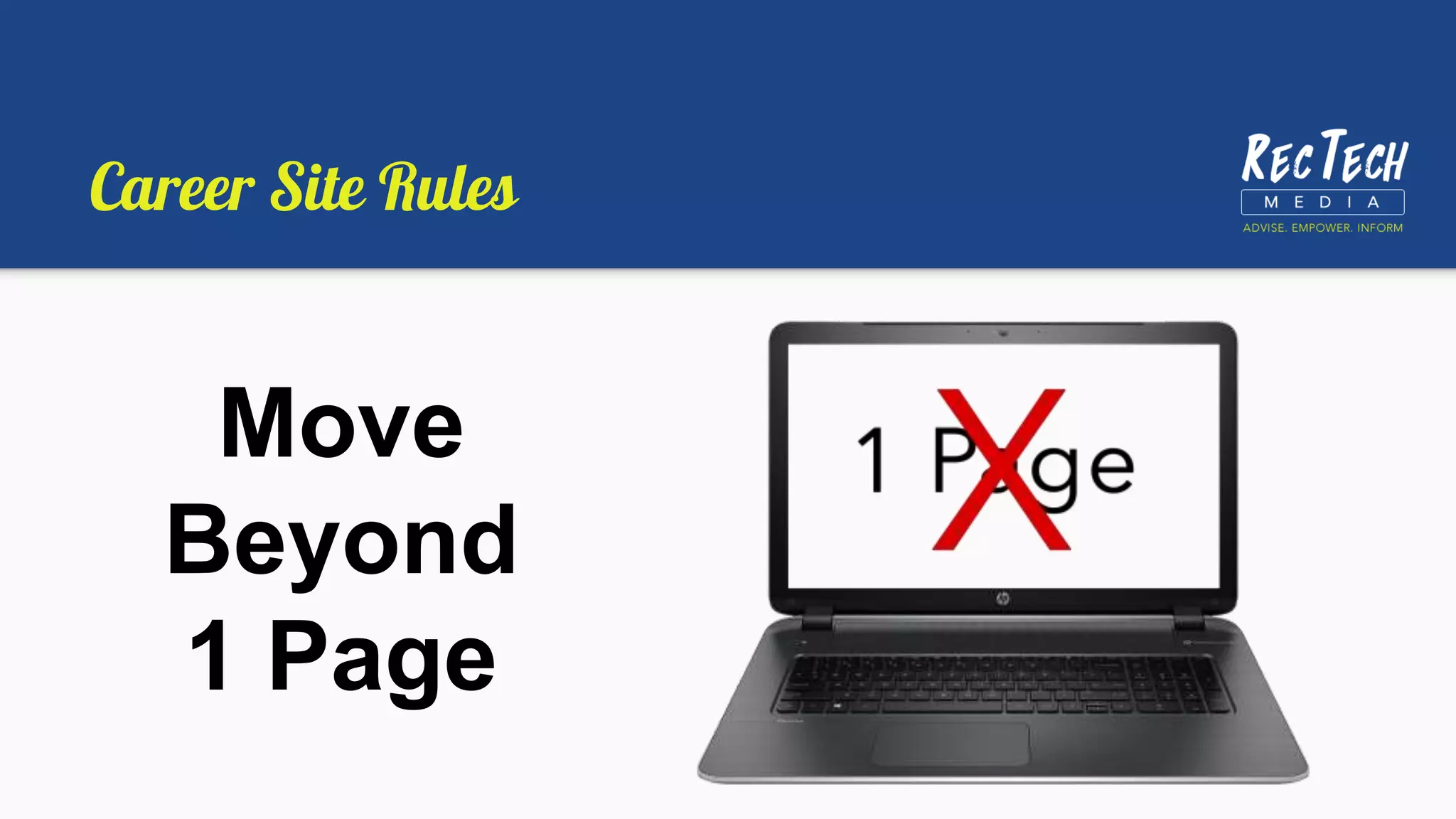 Career Site Rules
Move
Beyond
1 Page
 