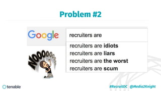 Problem #2
#RecruitDC @Media2Knight
 