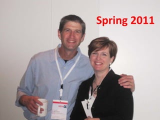 Spring 2011
 