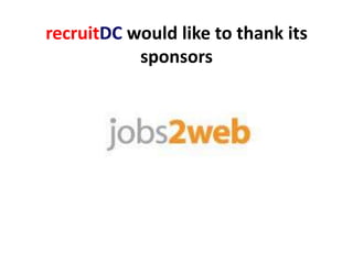 recruitDC would like to thank its Event sponsors