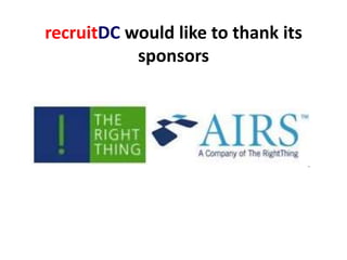recruitDC would like to thank its Event sponsors