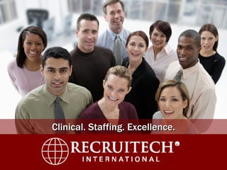 Clinical. Staffing. Excellence. R 