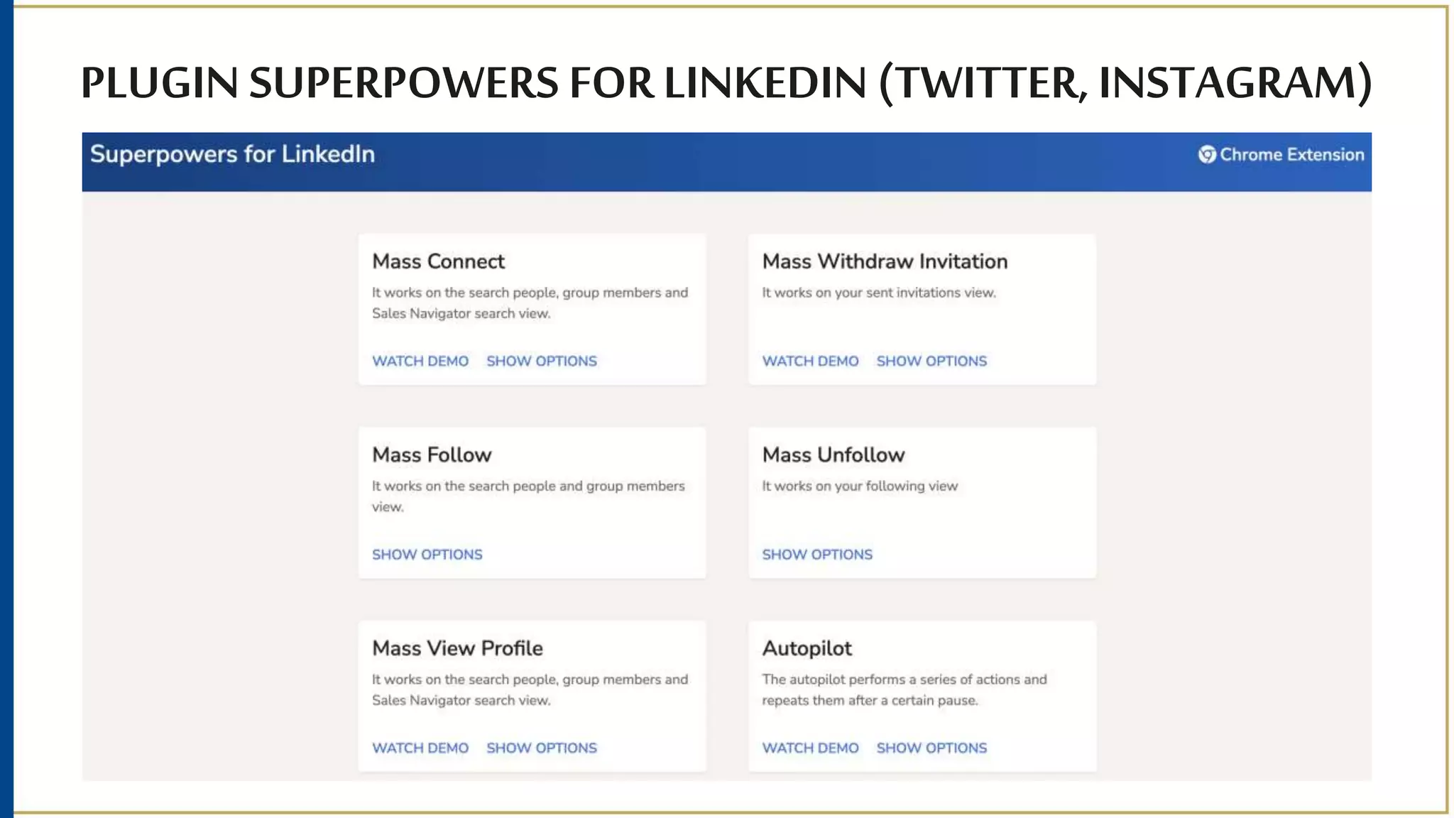 PLUGIN SUPERPOWERS FORLINKEDIN (TWITTER, INSTAGRAM)
 