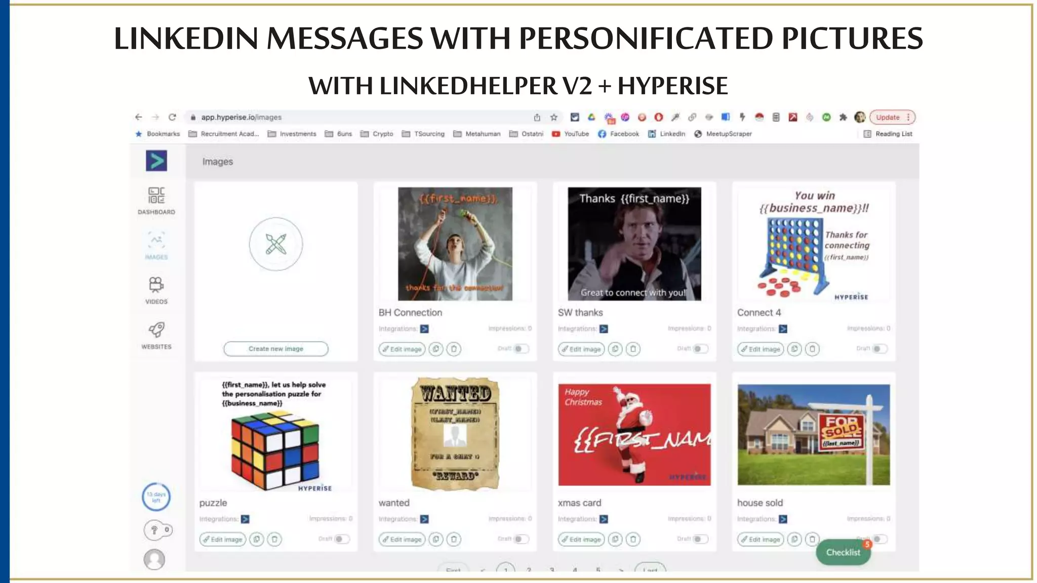 LINKEDIN MESSAGES WITH PERSONIFICATED PICTURES
WITH LINKEDHELPERV2+ HYPERISE
 