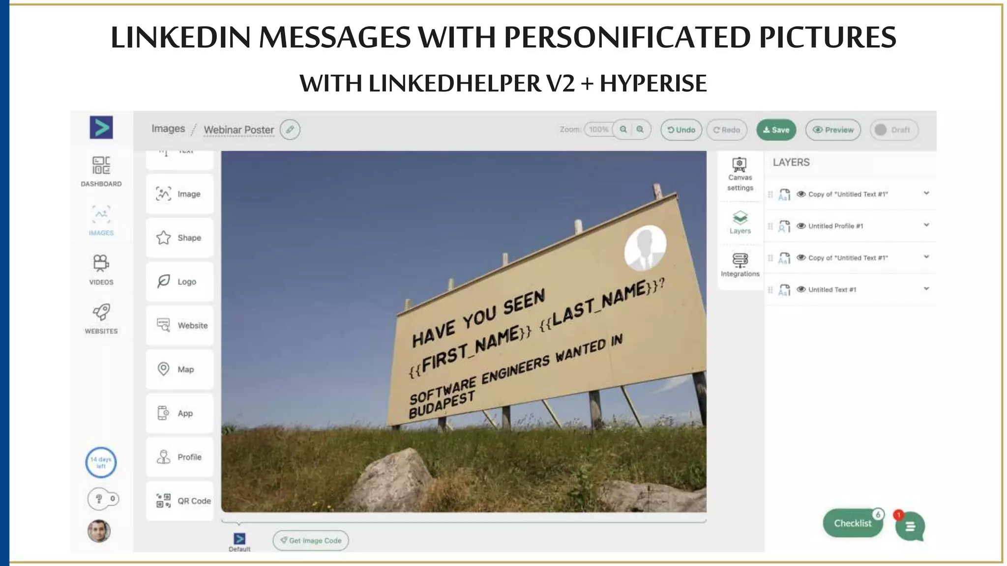 LINKEDIN MESSAGES WITH PERSONIFICATED PICTURES
WITH LINKEDHELPERV2+ HYPERISE
 