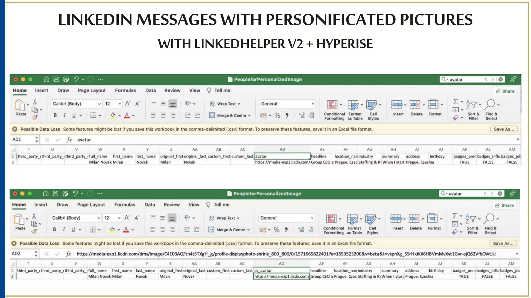 LINKEDIN MESSAGES WITH PERSONIFICATED PICTURES
WITH LINKEDHELPERV2+ HYPERISE
 