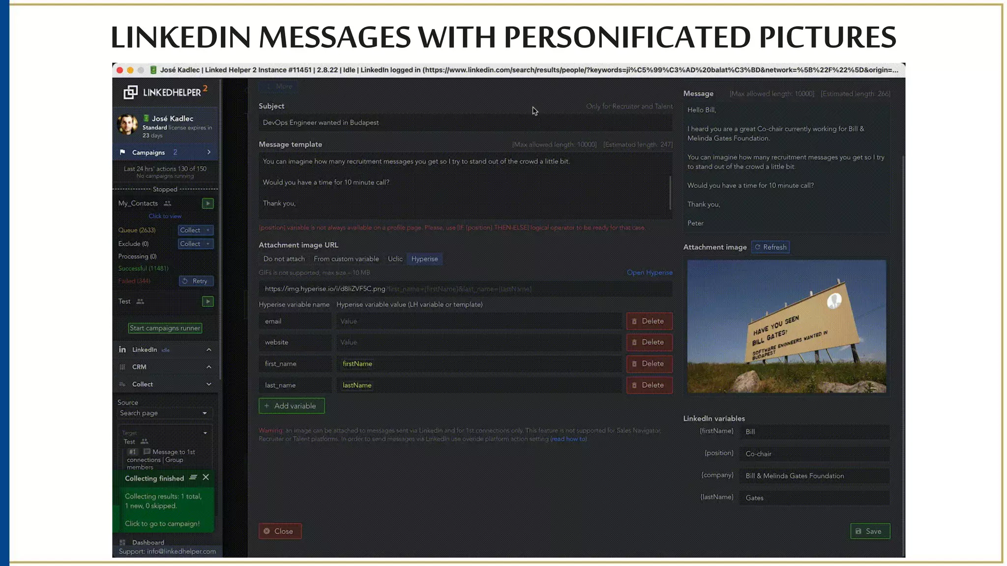 LINKEDIN MESSAGES WITH PERSONIFICATED PICTURES
WITH LINKEDHELPERV2+ HYPERISE
 
