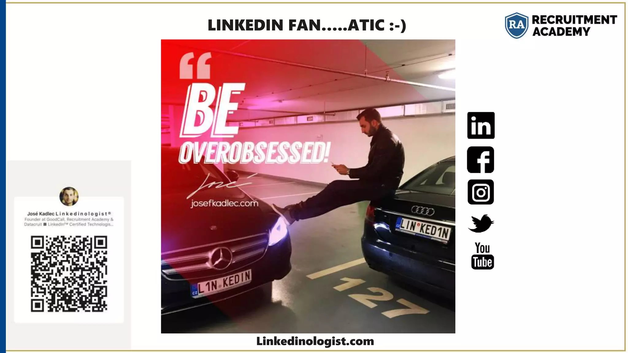 LINKEDIN FAN…..ATIC :-)
Linkedinologist.com
 
