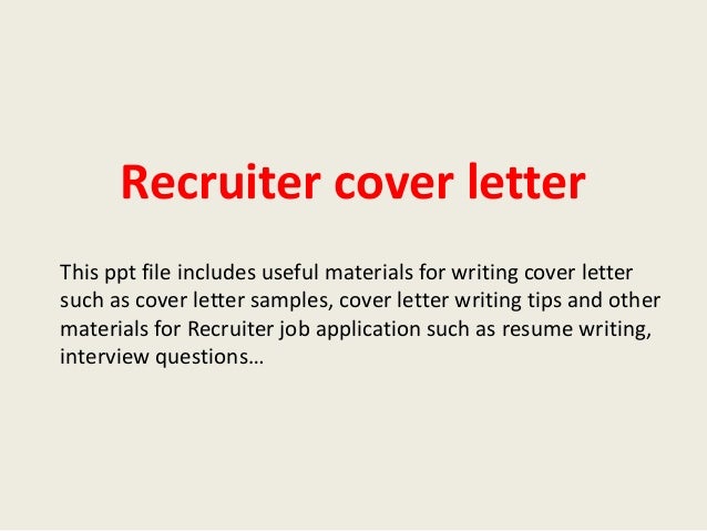 comments to the recruiter or cover letter recruiter cover letter comments to the recruiter or cover letter recruiter cover letter