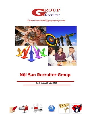 Nội San Recruiter Group
S 1, tháng 03 năm 2013
 