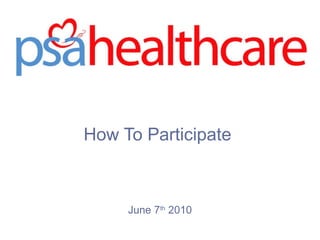 How To Participate
June 7th
2010
 