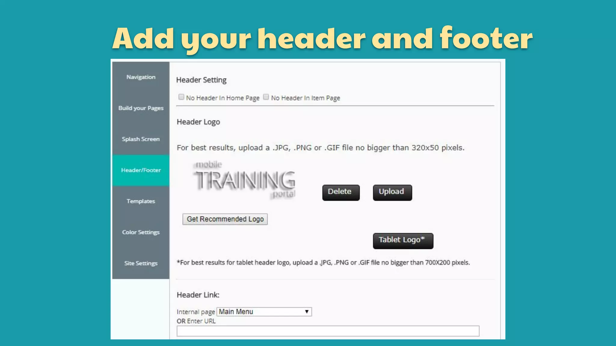 Add your header and footer
 