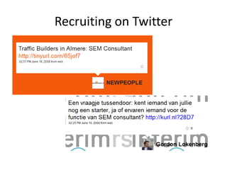 Recruiting via microblog, Twitter