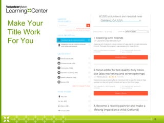 8
Make Your
Title Work
For You
 