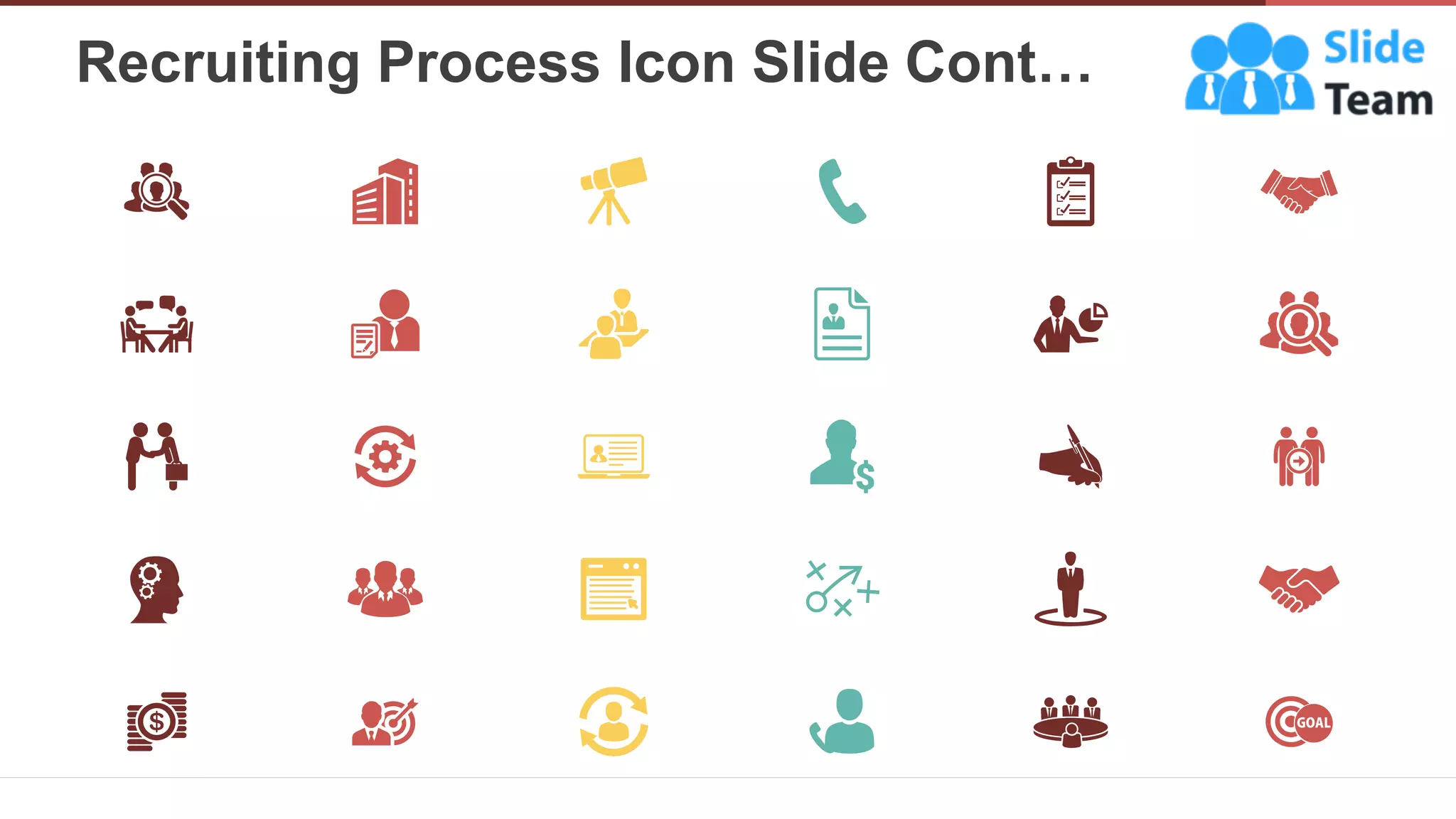 Recruiting Process Icon Slide Cont…
17
 