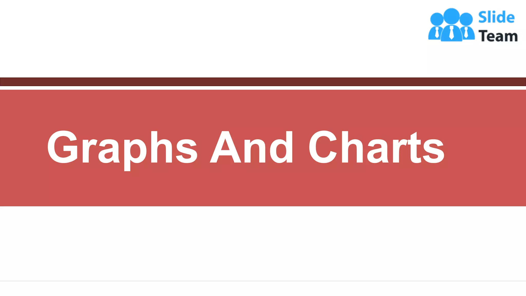 19
Graphs And Charts
 