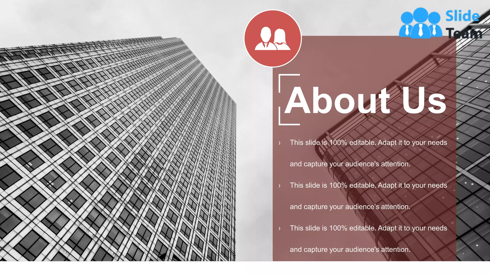 26
› This slide is 100% editable. Adapt it to your needs
and capture your audience's attention.
› This slide is 100% editable. Adapt it to your needs
and capture your audience's attention.
› This slide is 100% editable. Adapt it to your needs
and capture your audience's attention.
About Us
 