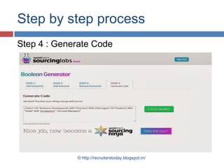 Step by step process
Step 4 : Generate Code

© http://recruiterstoday.blogspot.in/

 