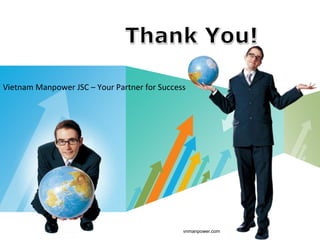 LOGO
Vietnam Manpower JSC – Your Partner for Success
vnmanpower.com
 