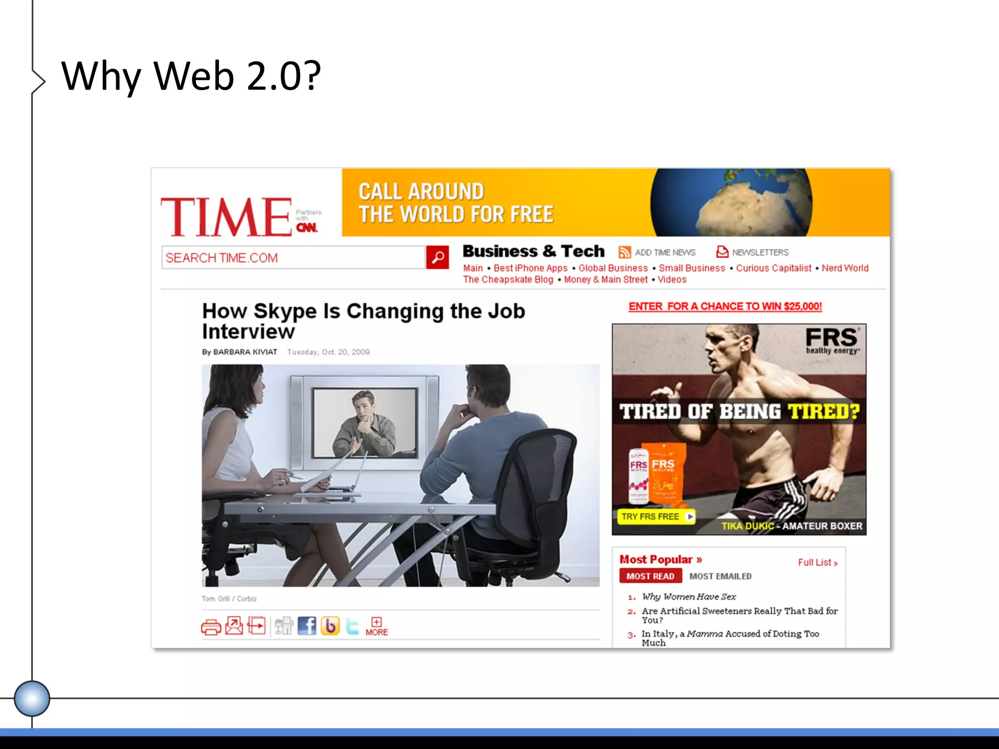 Why Web 2.0?
 