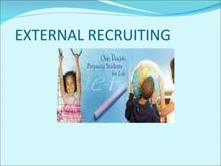  EXTERNAL RECRUITING 