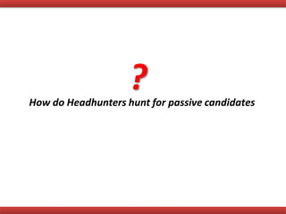Recruitment - Headhunting