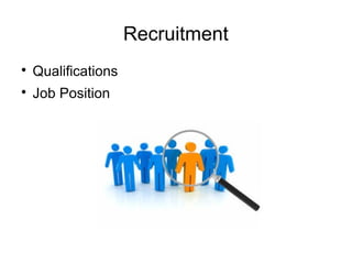 Recruitment

Qualifications

Job Position
 