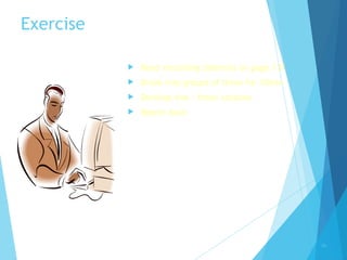 Exercise
 Read recruiting dilemma on page 131
 Break into groups of three for 10min
 Develop two - three solution
 Report back
26
 