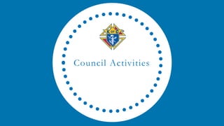 Council Activities
 