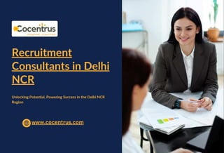 Your Guide to the Top Recruitment Consultants in Delhi NCR | PPT