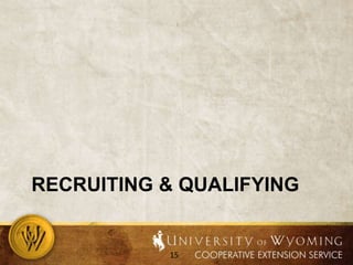 Recruiting & qualifying
