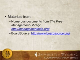 Materials from:Numerous documents from The Free Management Library: http://managementhelp.org/BoardSource: http://www.boardsource.org/