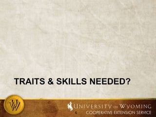 traits & SKILLS NEEDED?
