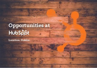 Opportunities at
Location: Dublin
 
