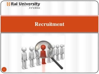 Recruitment
1
 