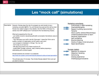 Les “mock call” (simulations)
18
 