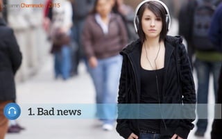 1. Bad news
Benjamin Chaminade – 2015
 