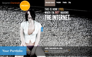 -
Your Portfolio
Benjamin Chaminade – 2015
 