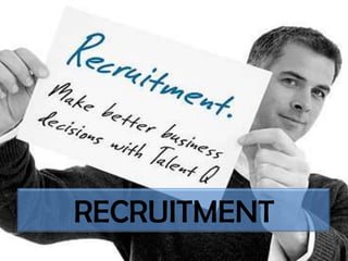 RECRUITMENT
 
