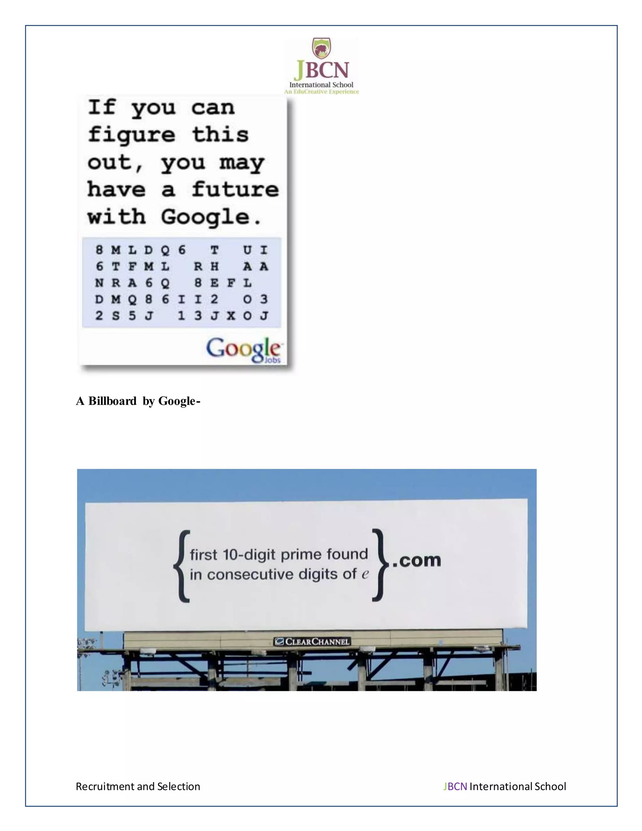 Recruitment and Selection JBCN International School
A Billboard by Google-
 