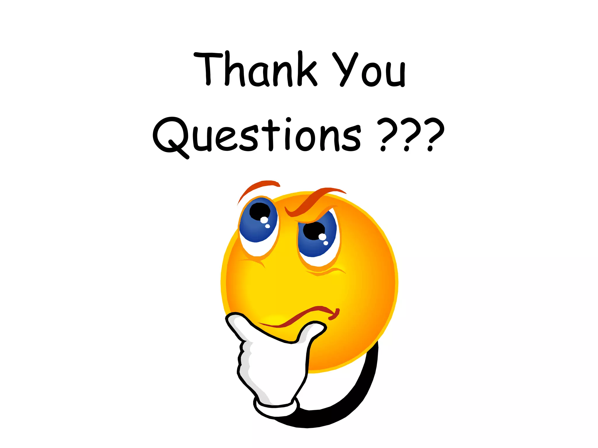 Thank You
Questions ???
 