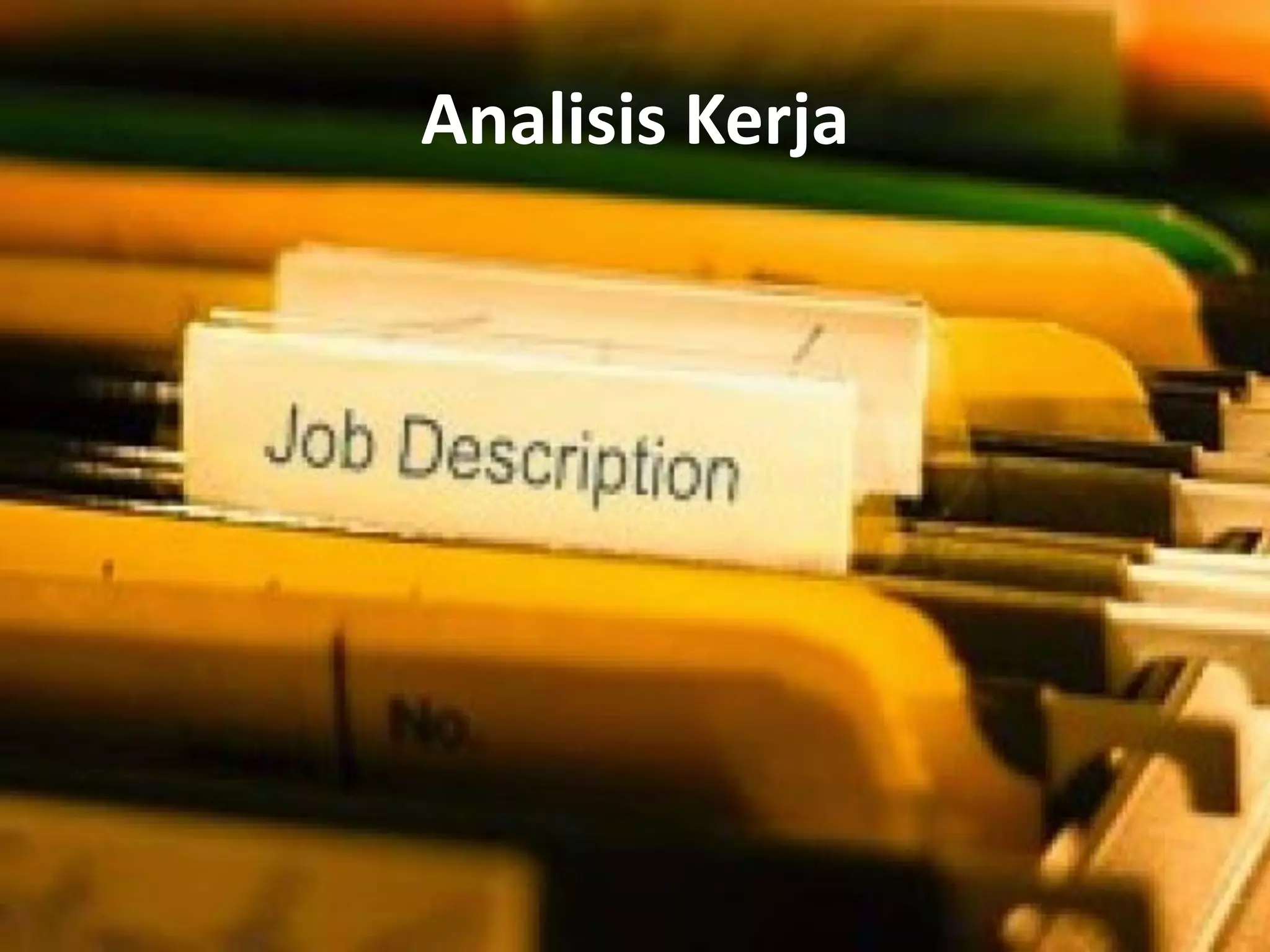 Analisis Kerja
 