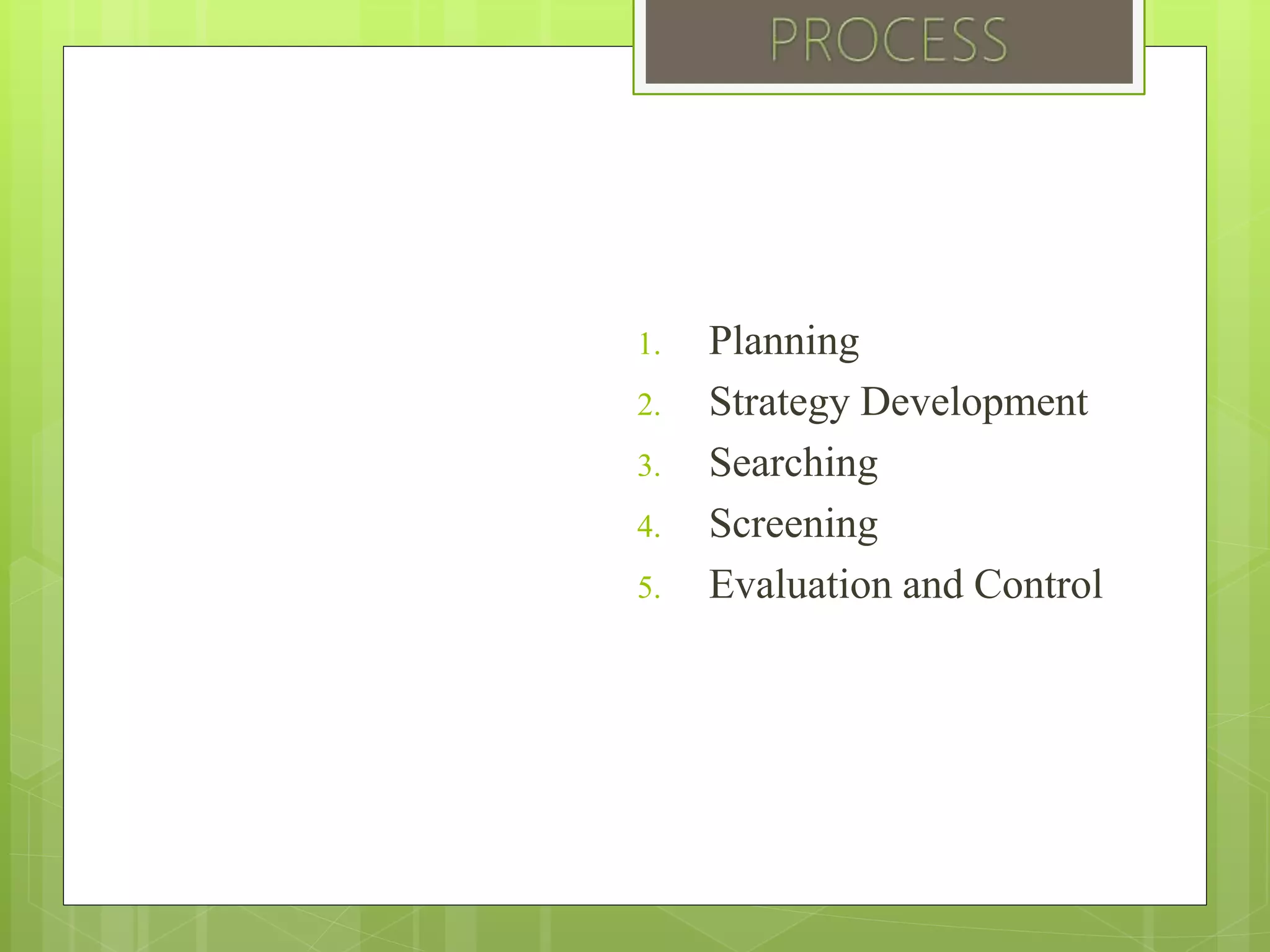 1. Planning
2. Strategy Development
3. Searching
4. Screening
5. Evaluation and Control
 
