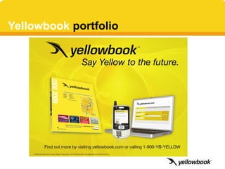 Yellowbook portfolio
 