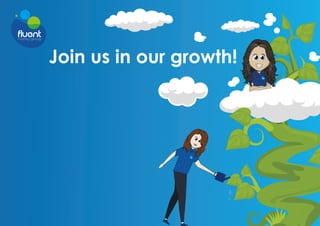Join us in our growth!
 