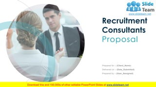Recruitment Consultants Proposal PowerPoint Presentation Slides | PPT