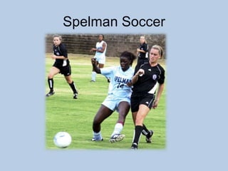 Spelman Soccer
 